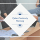 Cyber Continuity Planning